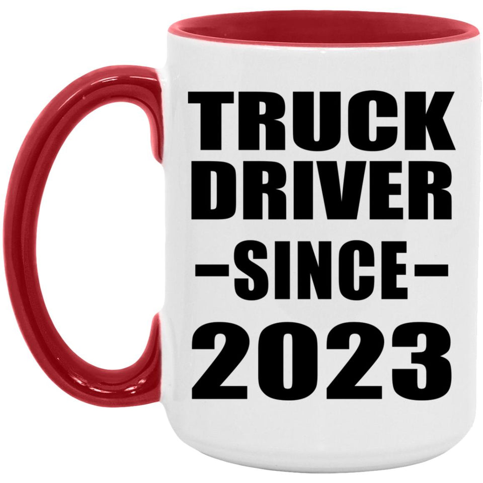 Truck Driver Since 2023 - 15oz Accent Mug Red