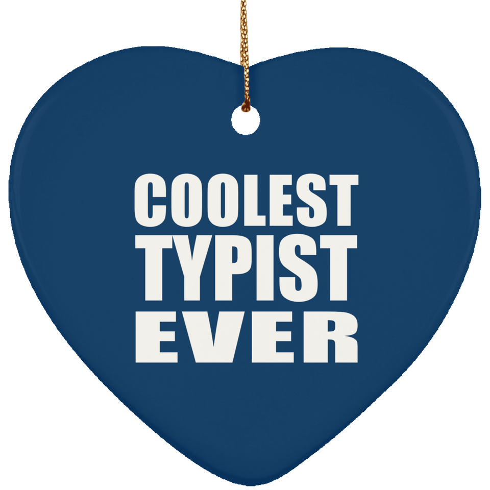 Coolest Typist Ever - Heart Ornament