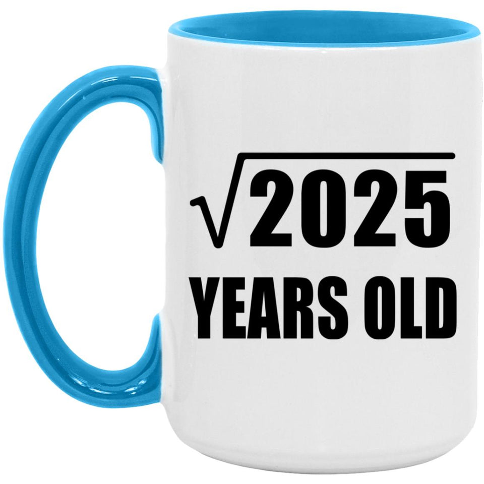 45th Birthday Square Root of 2025 Years Old - 15oz Accent Mug Blue