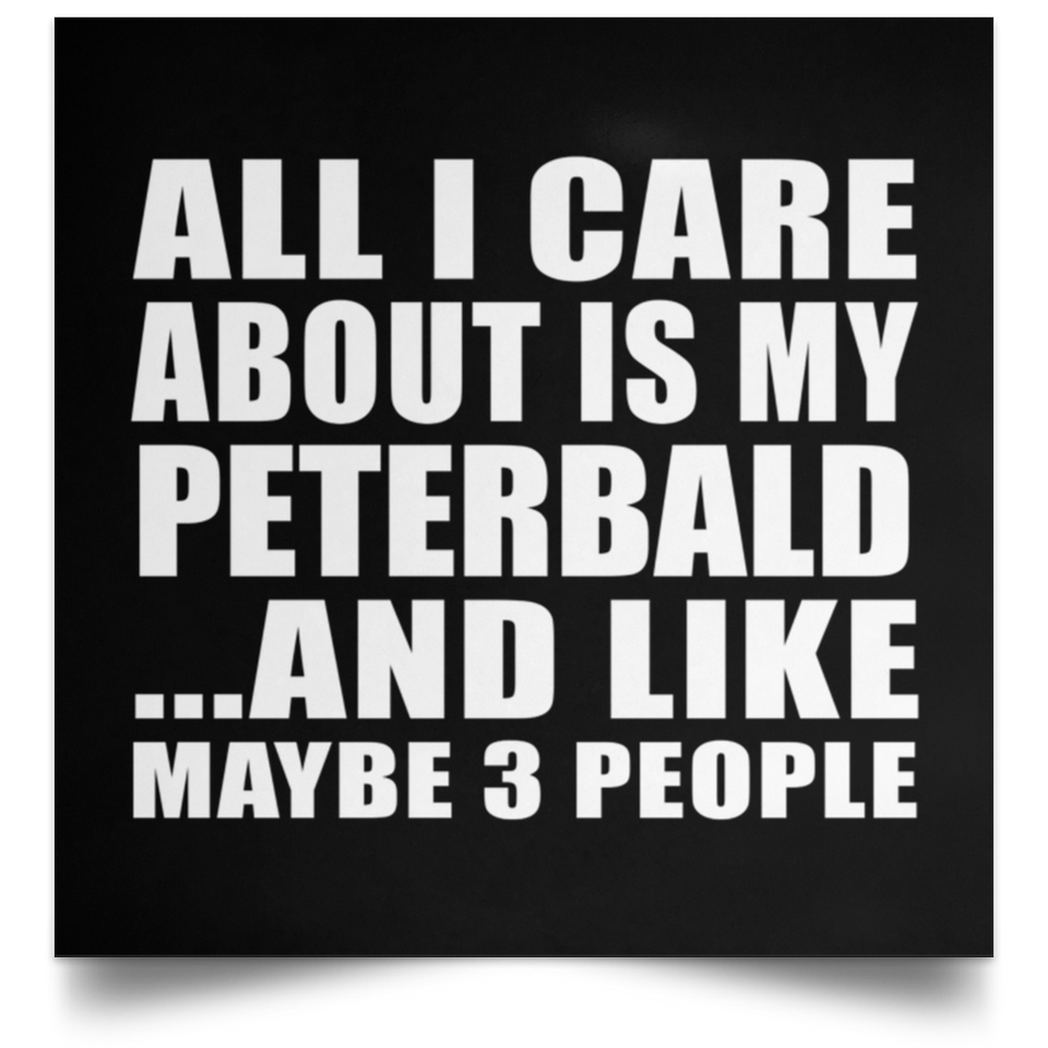 All I Care About Is My Peterbald - Poster Square