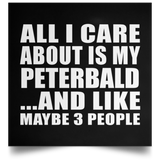 All I Care About Is My Peterbald - Poster Square