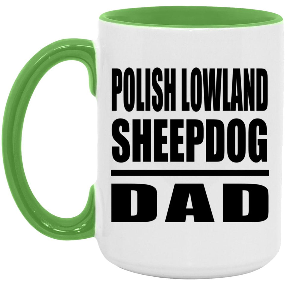 Polish Lowland Sheepdog Dad - 15oz Accent Mug Green