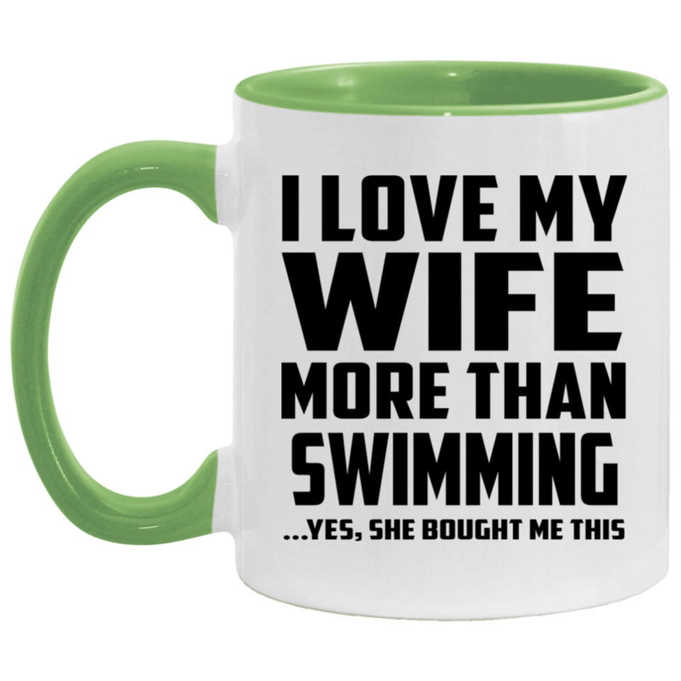 I Love My Wife More Than Swimming - 11oz Accent Mug Green