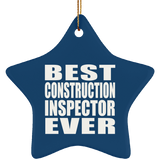 Best Construction Inspector Ever - Star Ornament