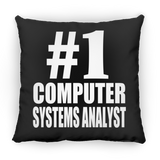 Number One #1 Computer Systems Analyst - Throw Pillow Black