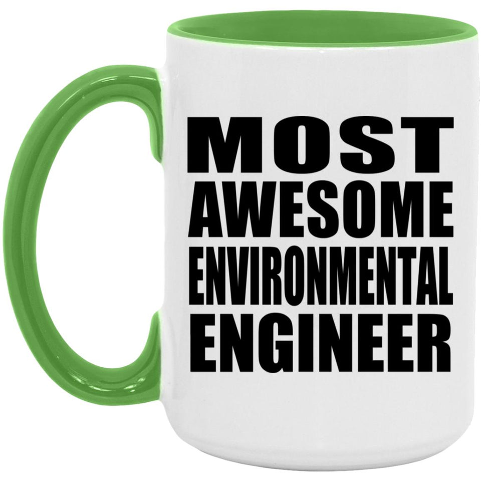 Most Awesome Environmental Engineer - 15oz Accent Mug Green