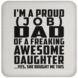 Personalized Gift, Proud [Job] Dad Of Awesome Daughter - Drink Coaster