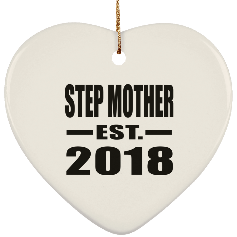 Step Mother Established EST. 2018 - Heart Ornament