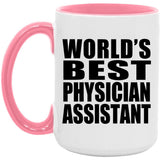 World's Best Physician Assistant - 15oz Accent Mug Pink