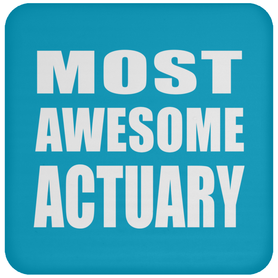 Most Awesome Actuary - Drink Coaster