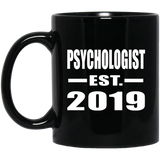 Psychologist Established EST. 2019 - 11oz Coffee Mug Black
