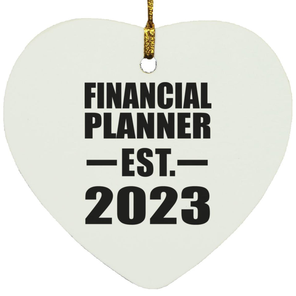 Financial Planner Established EST. 2023 - Heart Ornament