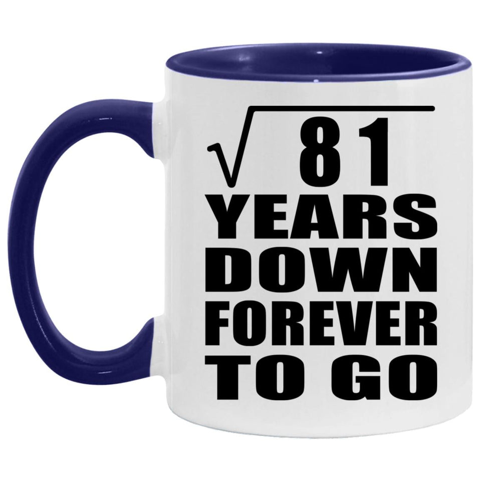 9th Anniversary Square Root of 81 Years Down Forever To Go - 11oz Accent Mug Purple