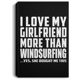 I Love My Girlfriend More Than Windsurfing - Canvas Portrait
