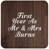 First Year As Mr & Mrs Burns - Drink Coaster D