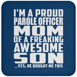 Proud Parole Officer Mom Of Awesome Son - Drink Coaster