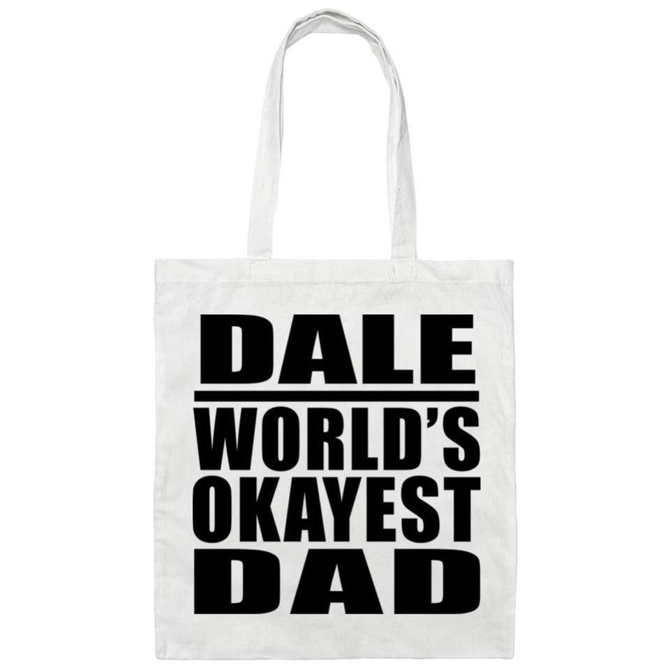 Dale World's Okayest Dad - Tote Bag White