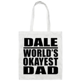 Dale World's Okayest Dad - Tote Bag White