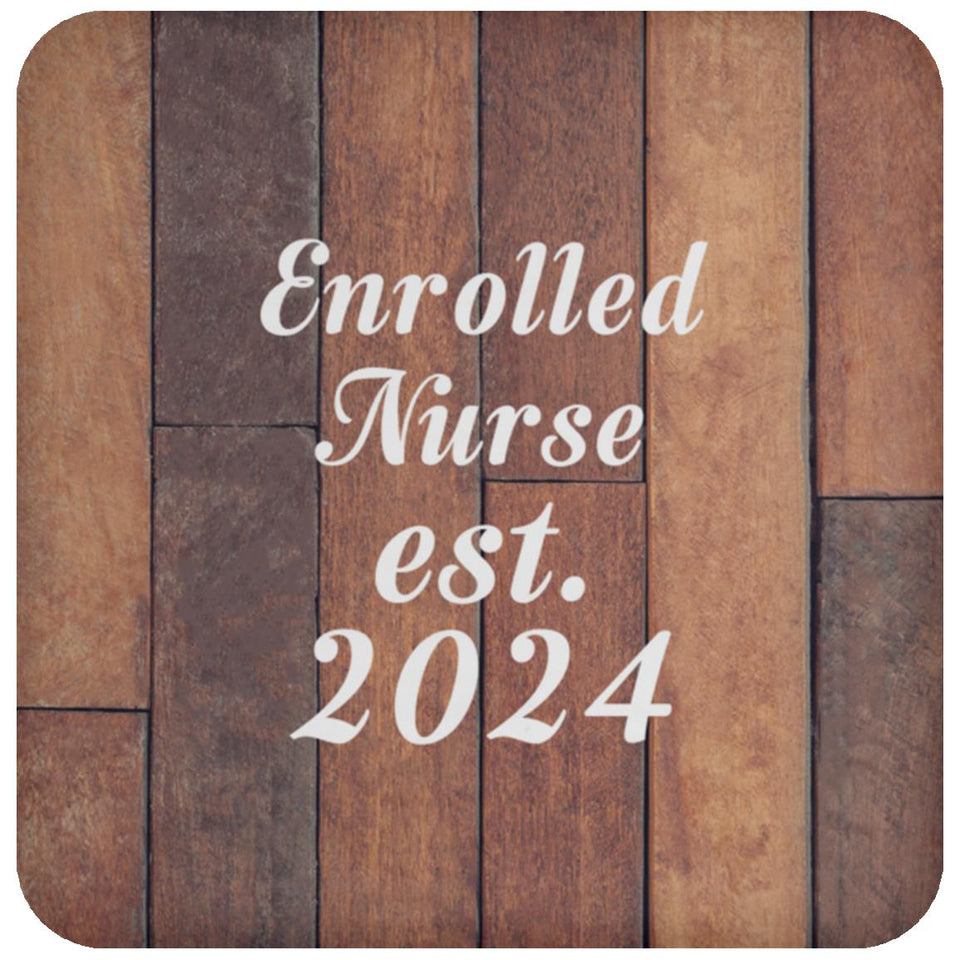 Enrolled Nurse Established Est. 2024 - Drink Coaster E