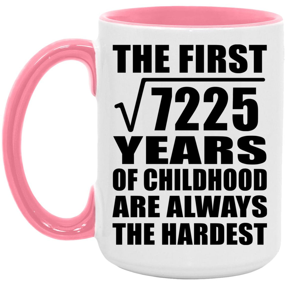85th Birthday Square Root of 7225 Years of Childhood - 15oz Accent Mug Pink