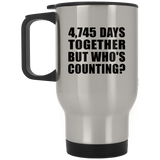 13th Anniversary 4,745 Days Together But Who's Counting - Silver Travel Mug