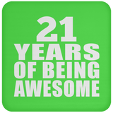 21st Birthday 21 Years Of Being Awesome - Drink Coaster