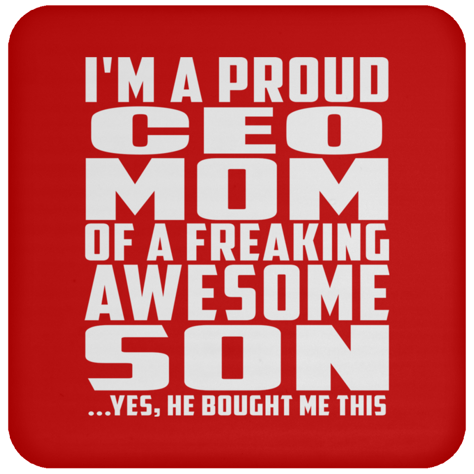 Proud CEO Mom Of Awesome Son - Drink Coaster
