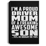 Proud Driver Mom Of Awesome Son - Canvas Portrait