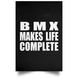 BMX Makes Life Complete - Poster Portrait