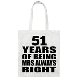 51st Anniversary 51 Years of Being Mrs Always Right - Tote Bag White