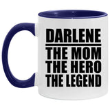 Darlene The Mom The Hero The Legend - 11oz Accent Mug Purple
