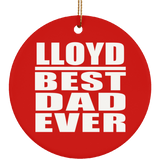 Lloyd Best Dad Ever - Circle Ornament