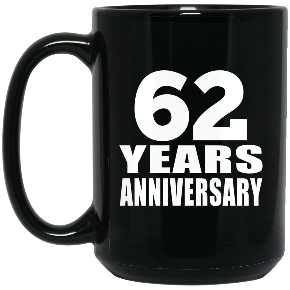 62nd Anniversary 62 Years - 15 Oz Coffee Mug Black