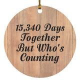 42nd Anniversary 15,340 Days Together Who's Counting - Circle Ornament C