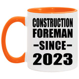 Construction Foreman Since 2023 - 11oz Accent Mug Orange