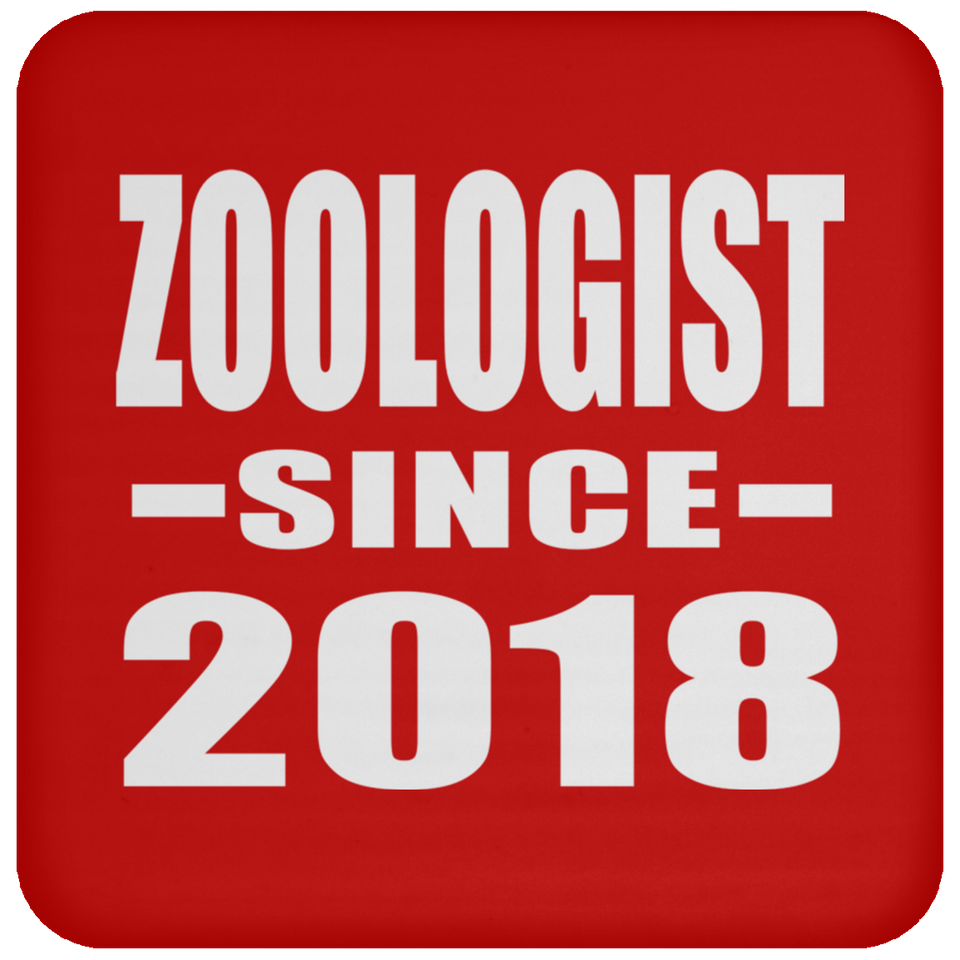 Zoologist Since 2018 - Drink Coaster