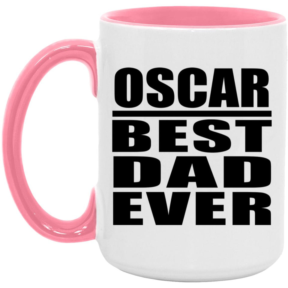 Oscar Best Dad Ever - 15oz Accent Mug Pink