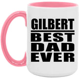 Gilbert Best Dad Ever - 15oz Accent Mug Pink