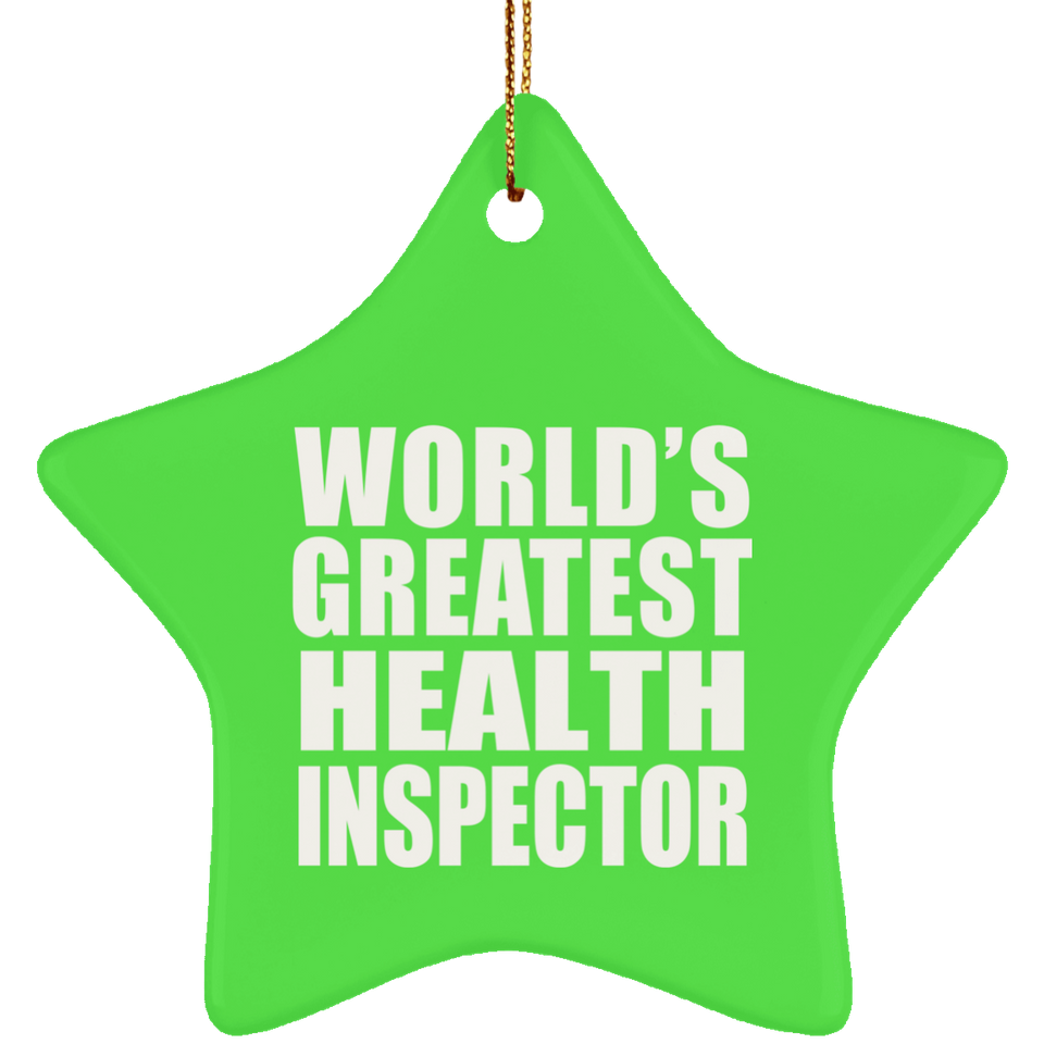 World's Greatest Health Inspector - Star Ornament