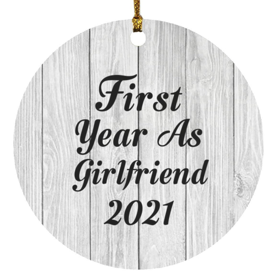 First Year As Girlfriend 2021 - Circle Ornament F
