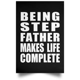 Being Step Father Makes Life Complete - Poster Portrait