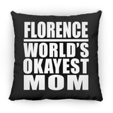 Florence World's Okayest Mom - Throw Pillow Black