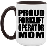 Proud Forklift Operator Mom - 15oz Accent Mug Black