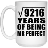 96th Anniversary Square Root of 9216 Years of Mr Perfect - 15oz Coffee Mug