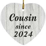 Cousin Since 2024 - Heart Ornament F