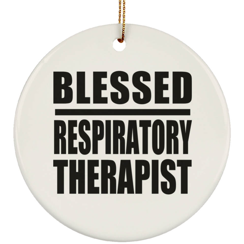 Blessed Respiratory Therapist - Circle Ornament