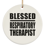 Blessed Respiratory Therapist - Circle Ornament