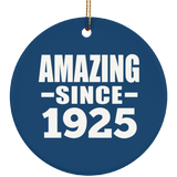 99th Birthday Amazing Since 1925 - Circle Ornament