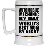 Automobile Mechanic By Day World's Best Mom By Night - Beer Stein