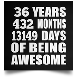 36th Birthday 36 Years 432 Months 13149 Days Of Awesome - Poster Square